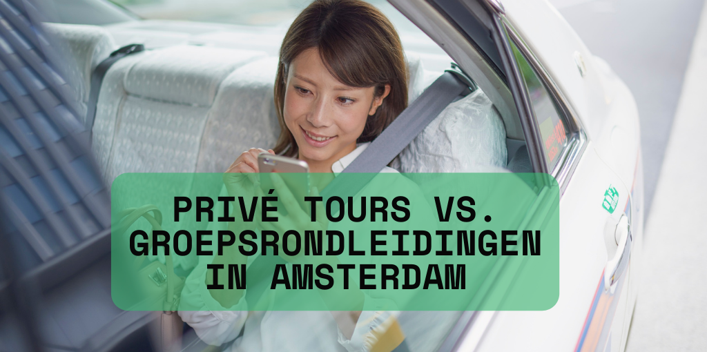 Privé Tours vs. Groepsrondleidingen in Amsterdam Wat Kies Je